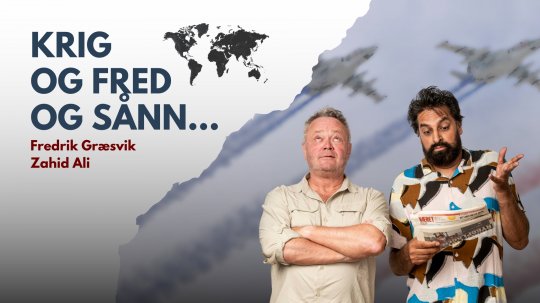 KRIG OG FRED OG SÅNN...
